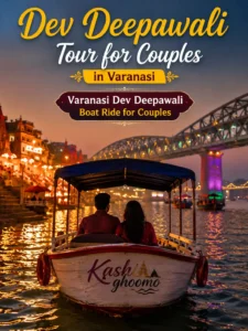 Dev Deepawali Tour for Couples in Varanasi - Varanasi Dev Deepawali Boat Ride for Couples